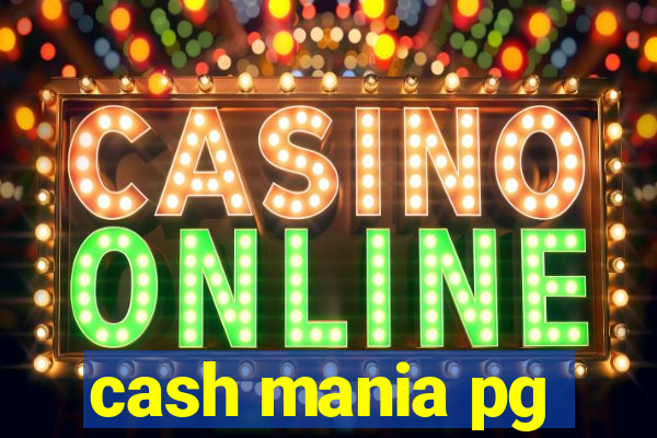 cash mania pg